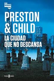 La ciudad que no descansa - Preston & Child