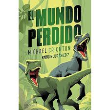 El mundo perdido - Michael Crichton