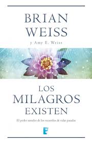 Los milagros existen - Brian Weiss