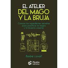 El atelier Del mago y la bruja - Barbiè Lavall