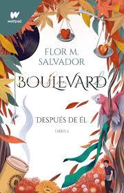 Boulevard después de él - Flor Salvador