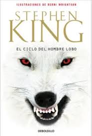 El ciclo del hombre lobo - Stephen King