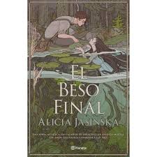 El beso final - Alicia Jasinka