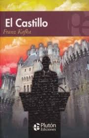 El castillo - Franz Kafka