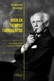 Vivir en Tiempos Turbulentos - Zygmunt Bauman