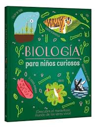 Biología para niños curiosos