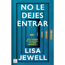 No le dejes entrar - Lisa Jewell
