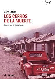 Los cerros de la muerte - Chris Offutt