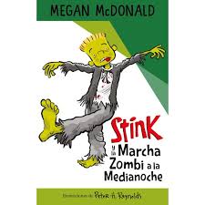 Stink y la mancha Zombi a la medianoche - Megan McDonald