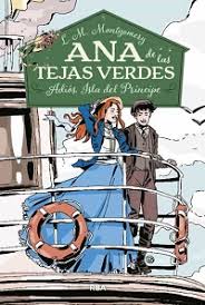 Ana de las tejas verdes: Adiós. isla del príncipe - L.M. Montgomery