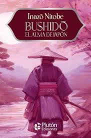 Bushido el alma de japón - Inazo Nitobe