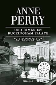 Un crimen en Buckingham Palace - Anne Perry