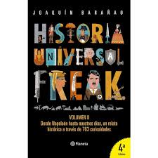 Historia Universal Freak 2 - Joaquin Barañao