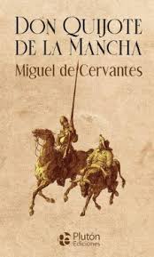 Don Quijote de la Mancha - Miguel de Cervantes