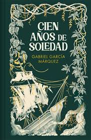 Cien años de soledad - Gabriel García Márquez