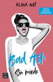 Bad Ash sin miedo - Alina Not