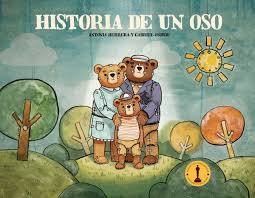 Historia de un oso - Antonia Herrera y Gabriel Osorio