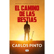 El camino de las bestias - Carlos Pinto