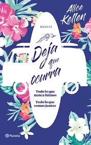 Deja que ocurra (2 en 1) - Alice Kellen