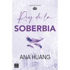 Rey de la soberbia - Ana Huang