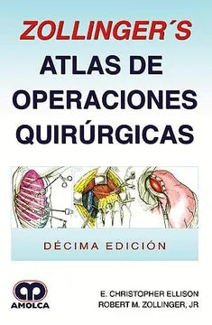 Atlas de operaciones quirúrgicas décima edición - Zollinger y Ellison