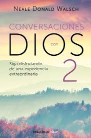 Conversaciones con Dios 2 - Neale Donald Walsch