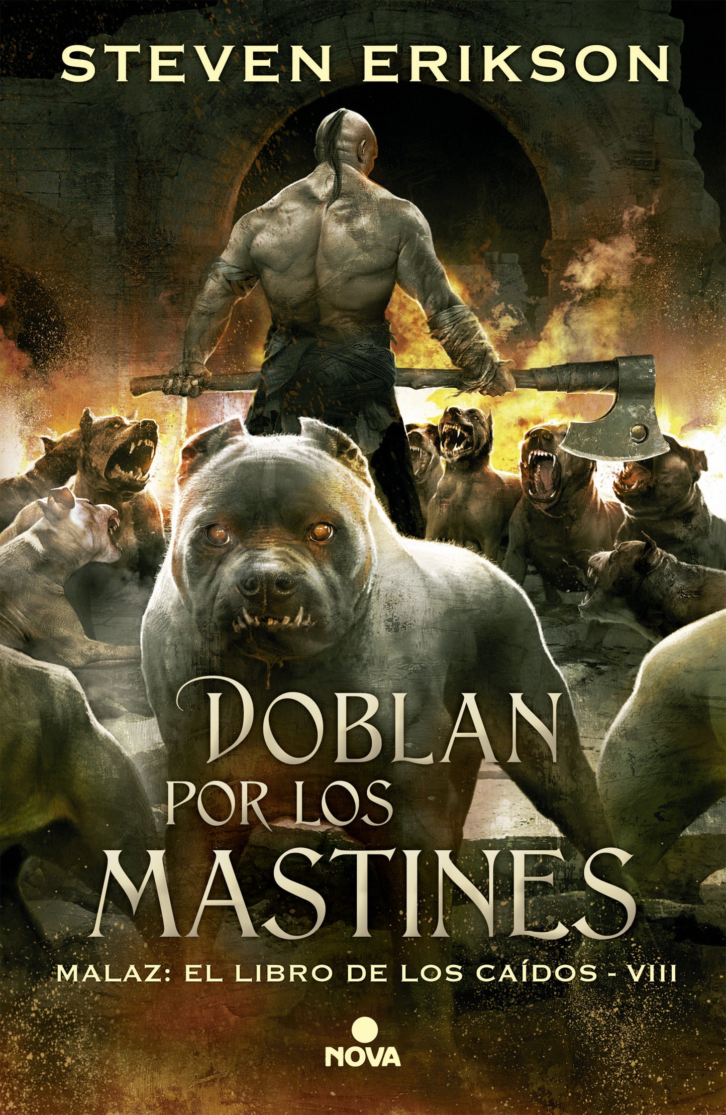 Doblan por los mastines #VIII - Steven Erikson