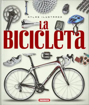 La bicicleta: Atlas ilustrado