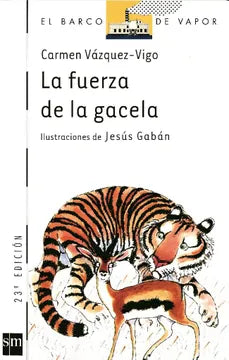 La fuerza de la gacela - Carmen Vázquez-Vigo