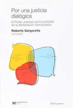 Por una Justicia Dialógica - Roberto Gargarella