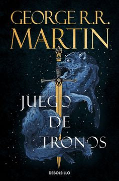 Juego de Tronos - George R.R. Martin (Cancion de hielo y fuego #1)