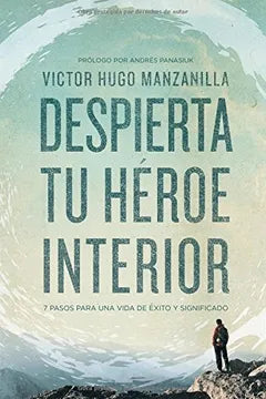 Despierta tu héroe interior - Victor Hugo Manzanilla