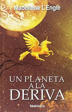 Un planeta a la deriva - Madeleine L´Engle