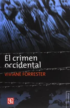 El Crimen Occidental - Viviane Forrester