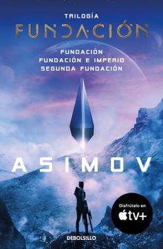 Fundación / Fundación e imperio / Segunda Fundación - Isaac Asimov