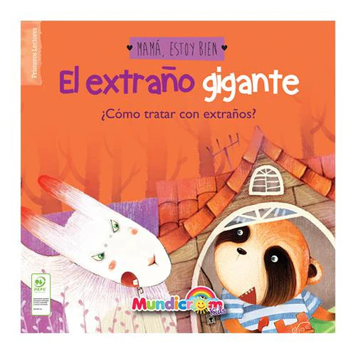 El Extraño Gigante ¿Cómo tratar con extraños?