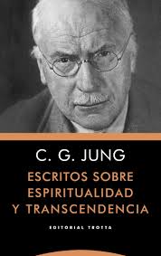 Escritos sobre espiritualidad y transcendencia - C G Jung