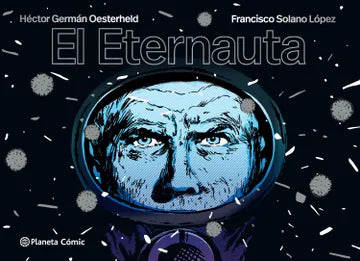 El Eternauta - Hector German Oesterheld
