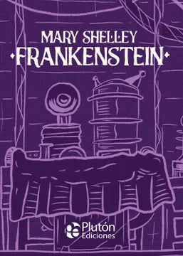 Frankeinstein - Mary Shelley