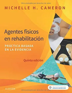 Agentes físicos en rehabilitación: práctica basada en la evidencia 5ta edición - Michelle H. Cameron