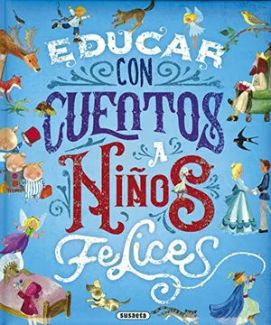 EDUCAR CON CUENTOS A NIÑOS FELICES