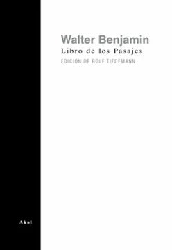 Libro de los Pasajes - Walter Benjamin