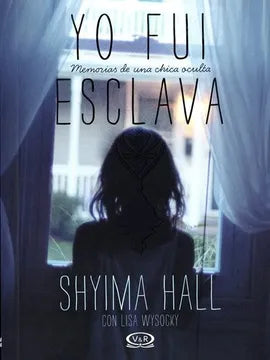 Yo fui esclava - Shyuma Hall con Lisa Wysocky