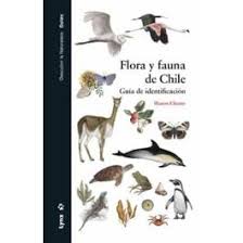Flora y fauna de Chile guía de identificación - Sharon Chester