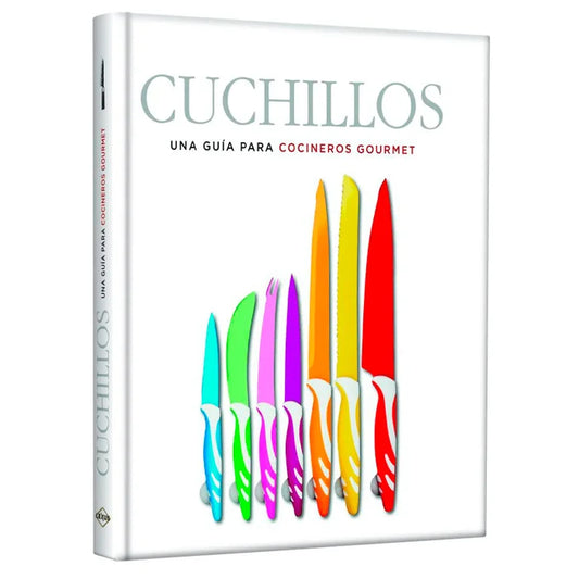 Cuchillos una guía para cocineros gourmet