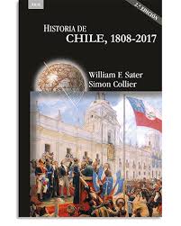 Historia de Chile 1808-2017 - William F. Sater