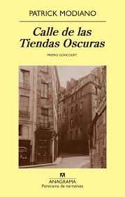 Calle de las tiendas oscuras - Patrick Modiano