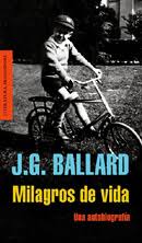 Milagros de la vida - J.G. Ballard