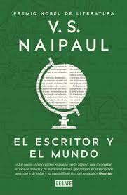 El escritor y el mundo - V. S. Naipaul