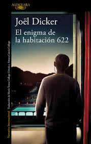 El enigma de la habitación 622 - Joel Dicker